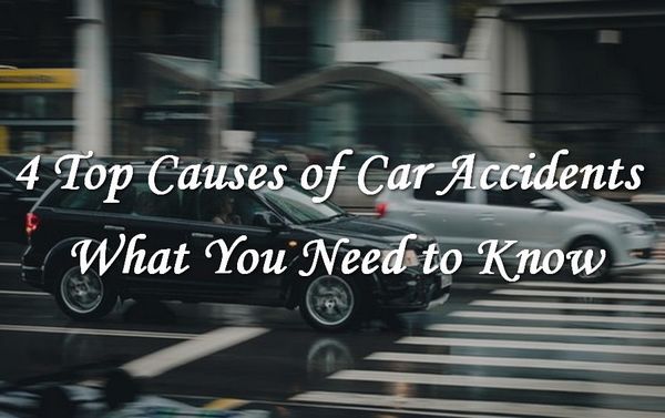 4 Main Causes of Car Accidents - What You Need to Know