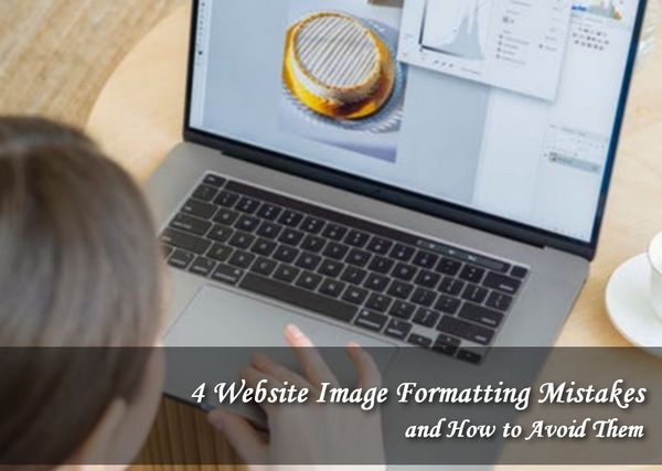 4 Website Image Formatting Mistakes and How to Avoid Them