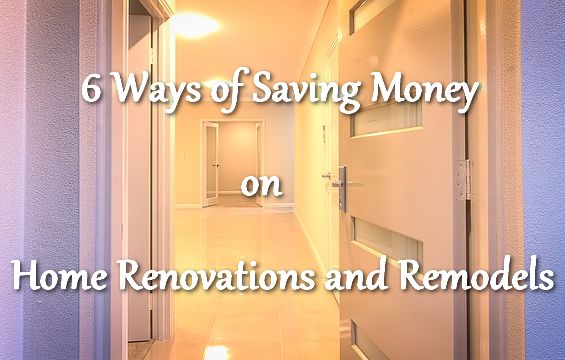 6 Ways to Save Money on Home Renovations and Renovations