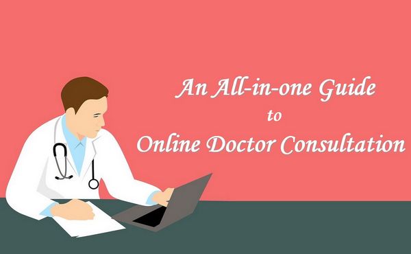 All-in-one Guide to Online Doctor Consultation