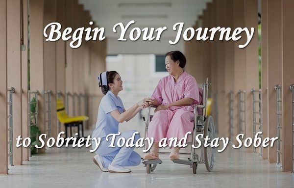 Begin Your Journey To Sobriety Today and Stay Sober