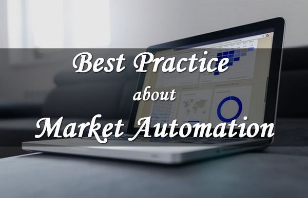 Best Practices on Market Automation