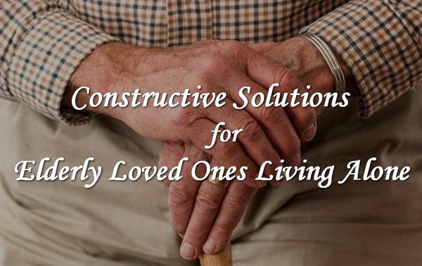 Constructive Solutions for Dear Elderly Living Alone