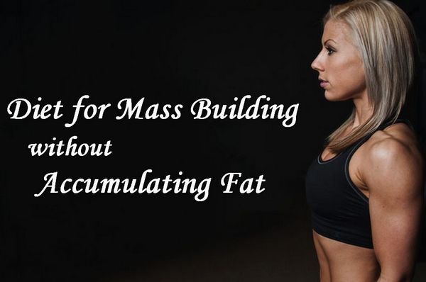 Diets to Build Mass Without Storing Fat