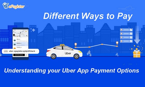 Multiple Ways to Pay - Understanding Your Uber App Payment Options
