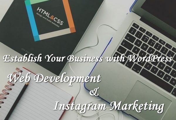 Build Your Business with WordPress Web Development & Instagram Marketing