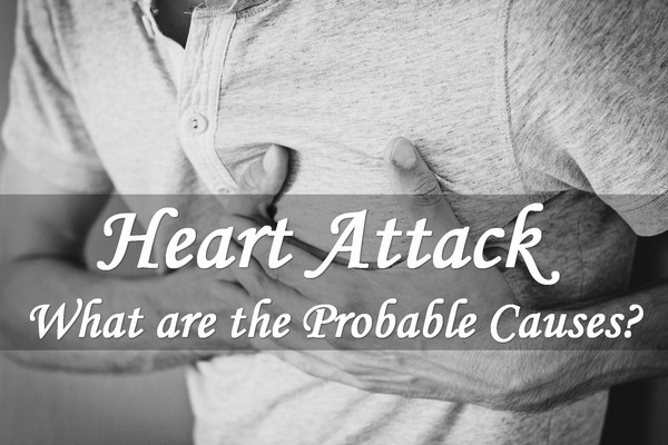 Heart Attack - What Are the Possible Causes