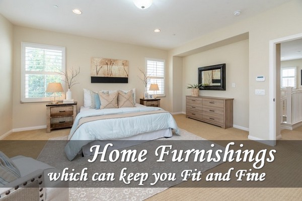 Home Furniture that can make you Fit and Good
