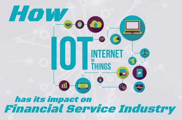 How IoT impacts the Financial Services Industry