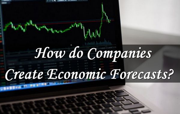 How Companies Make Economic Forecasts