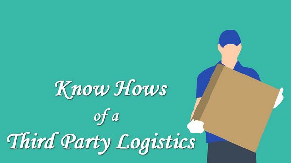 Know How Third Party Logistics Is