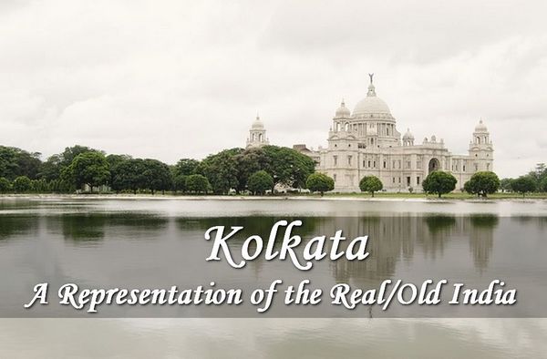 Kolkata - A Representation of Real Old India