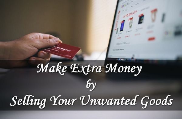 Make Extra Money Selling Unwanted Items
