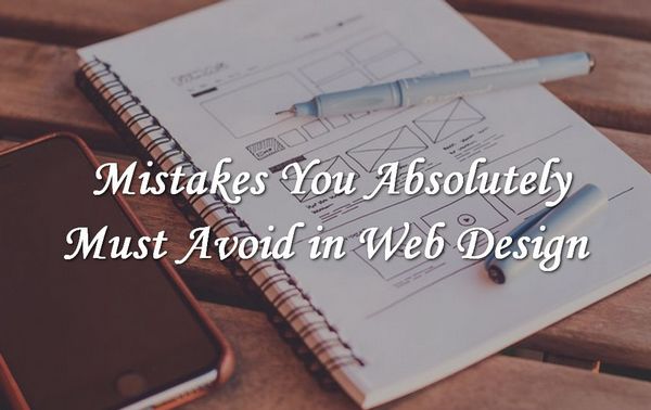 Mistakes You Should Avoid in Web Design