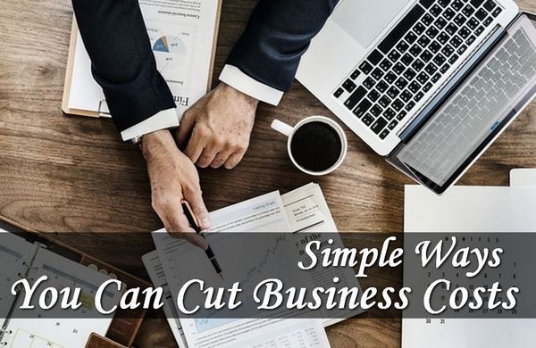 Simple Ways You Can Cut Business Costs