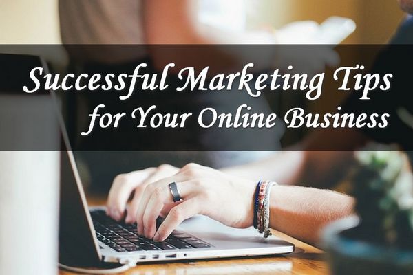 Marketing Success Tips for Your Online Business