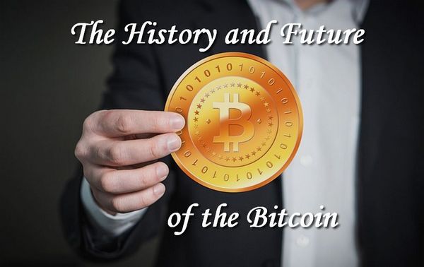 History and Future of Bitcoin