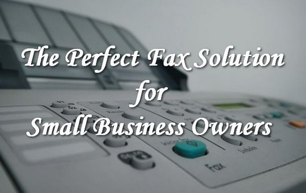 The Perfect Fax Solution for Small Business Owners