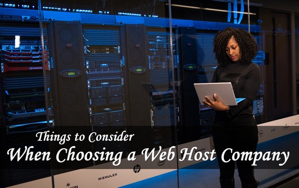 Things to Consider When Choosing a Web Host Company