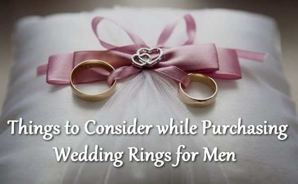 Things to Consider When Buying Wedding Rings for Men