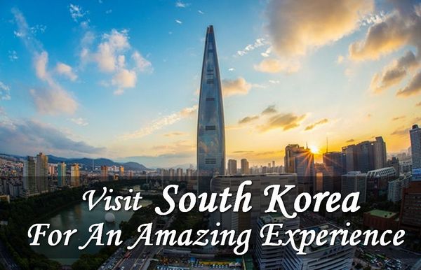 Visit South Korea For An Amazing Experience