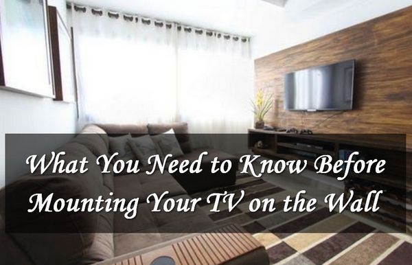 What You Need to Know Before Mounting the TV on the Wall