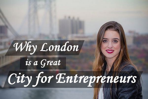 Why London is a Great City for Entrepreneurs